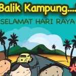 Tak Sabar Nak Balik Kampung? Tips Ini Boleh Bantu Korang Buat Persediaan Awal